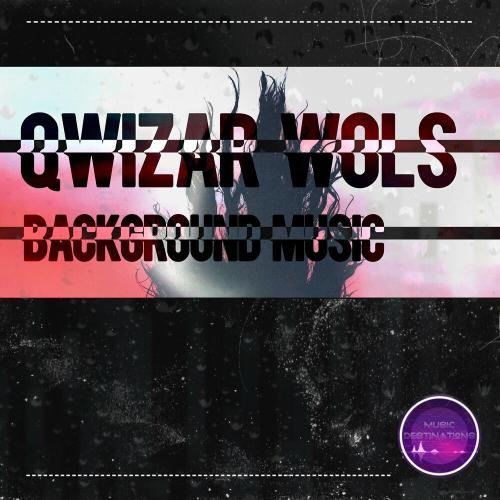 Background Music - Qwizar Wols