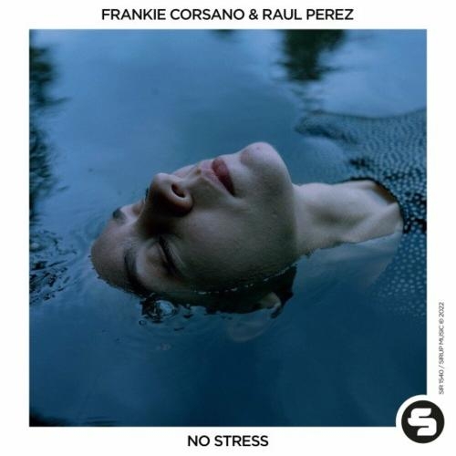 No Stress - Frankie Corsano feat. Raul Perez