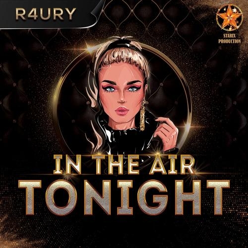 In The Air Tonight - R4URY
