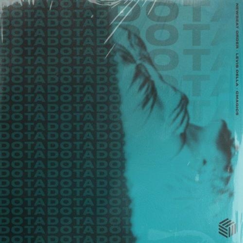 Dota - New Beat Order, Levis Della & Cmagic5