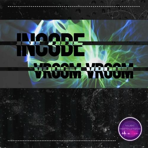 Vroom Vroom - Incode