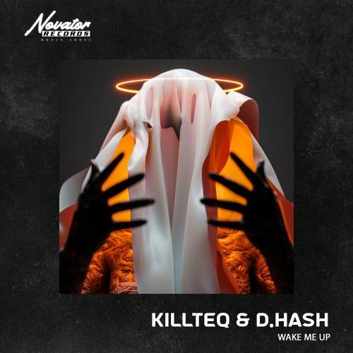 Wake Me Up - KiLLTEQ & D.HASH