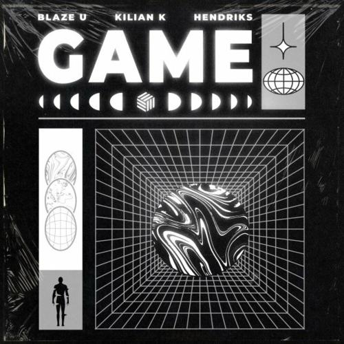 Game - Blaze U, Kilian K & Hendriks