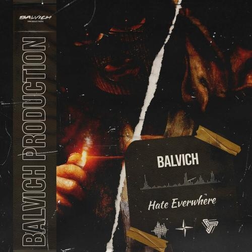Hate Everwhere - BALVICH