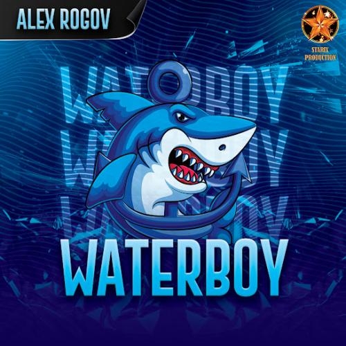 Waterboy - Alex Rogov