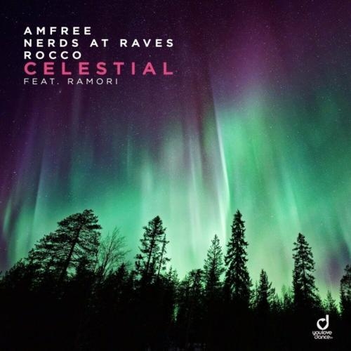 Celestial - Amfree & Nerds At Raves & Rocco feat. Ramori