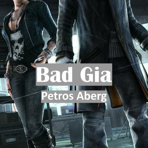 Bad Gia - Petros Aberg