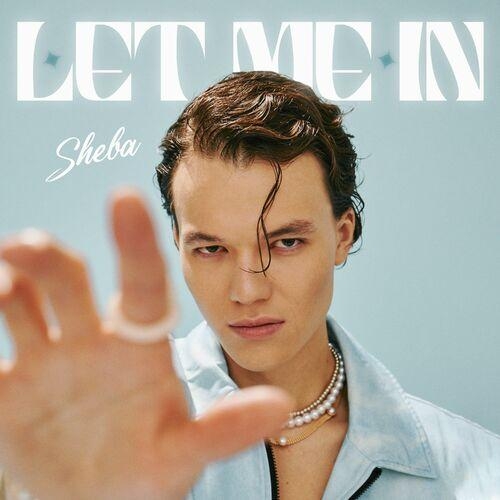 Let Me In - Sheba