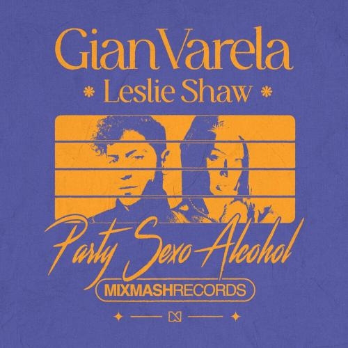 Party Sexo Alcohol - Gian Varela feat. Leslie Shaw
