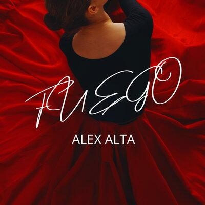 Fuego - Alex Alta