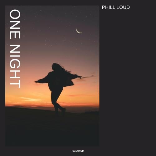 One Night - Phill Loud