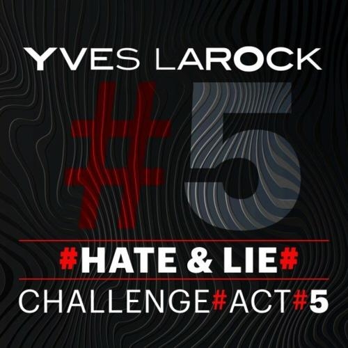 Hate and Lie - Yves Larock