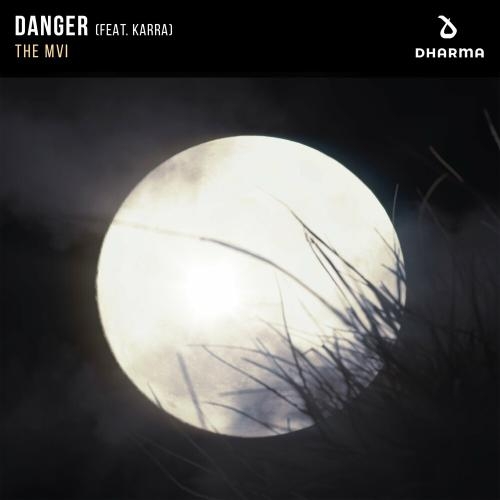 Danger - The MVI feat. Karra