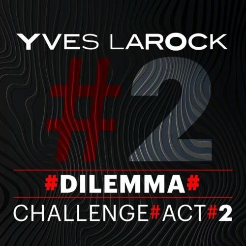 Dilemma - Yves Larock