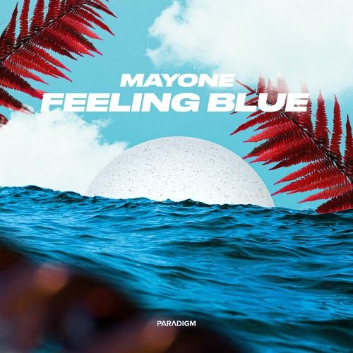 Feeling Blue - Mayone