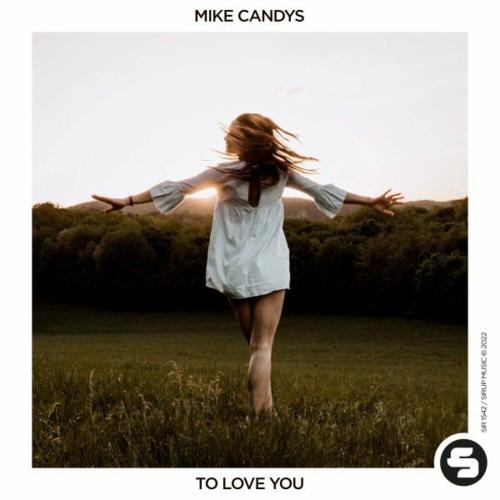 To Love You - Mike Candys