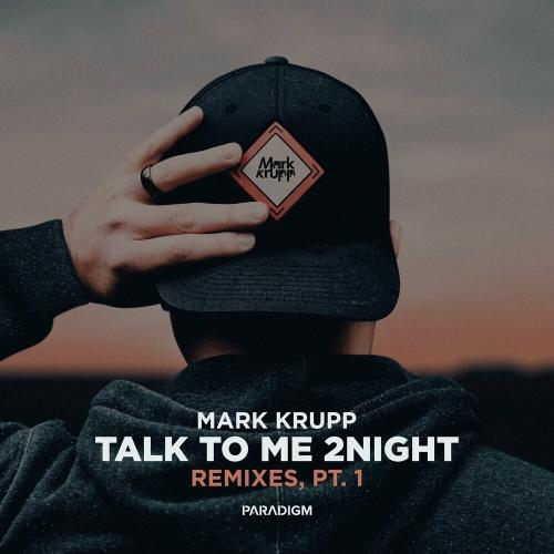 Talk To Me 2night (Indeep Remix) - Mark Krupp