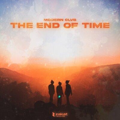 The End of Time - MODERN CLVB
