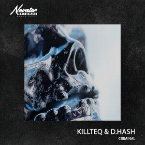 Criminal - KILLTEQ, D.HASH