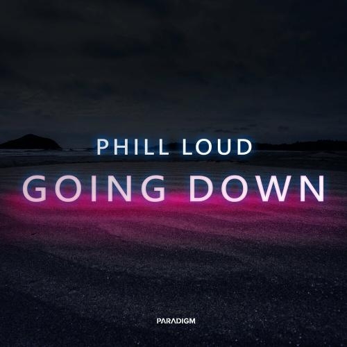 Going Down - Phill Loud