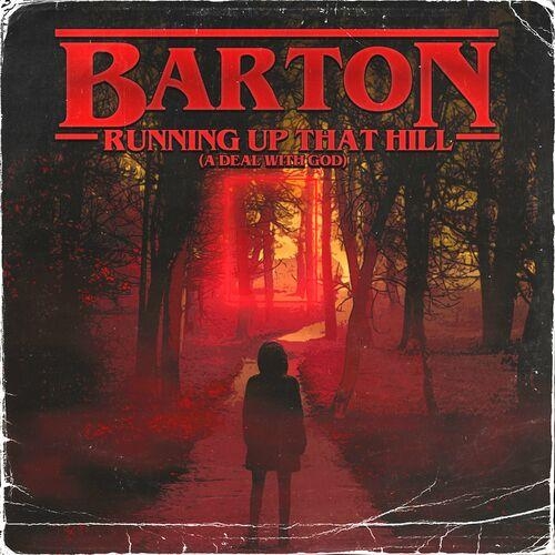 Running Up That Hill - Barton