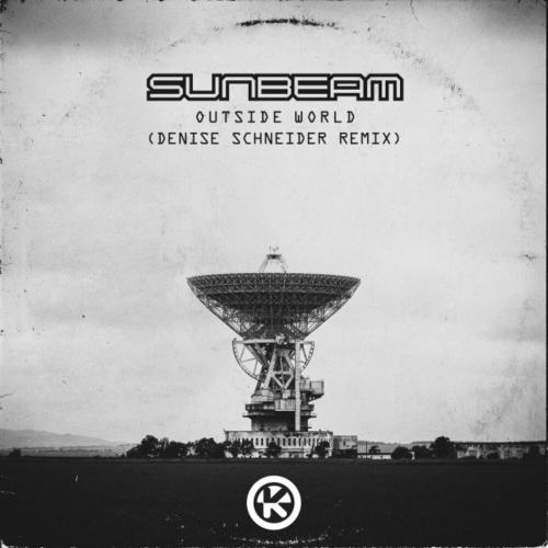 Outside World (Denise Schneider Remix) - Sunbeam