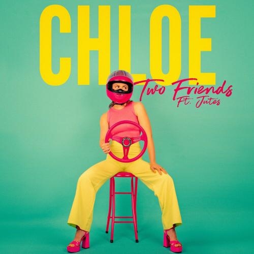 Chloe - Two Friends feat. Jutes