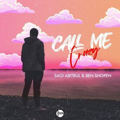 Call Me Crazy - Sagi Abitbul feat. Ben Shopen