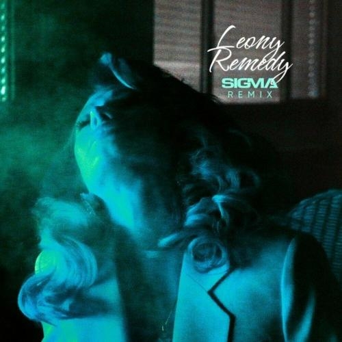 Remedy (Sigma Remix) - Leony