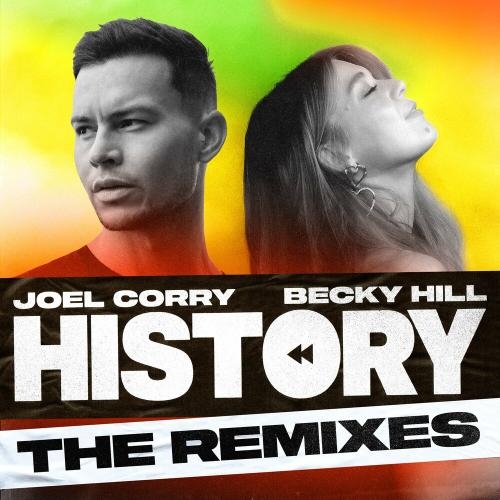 History (A7S Remix) - Joel Corry feat. Becky Hill