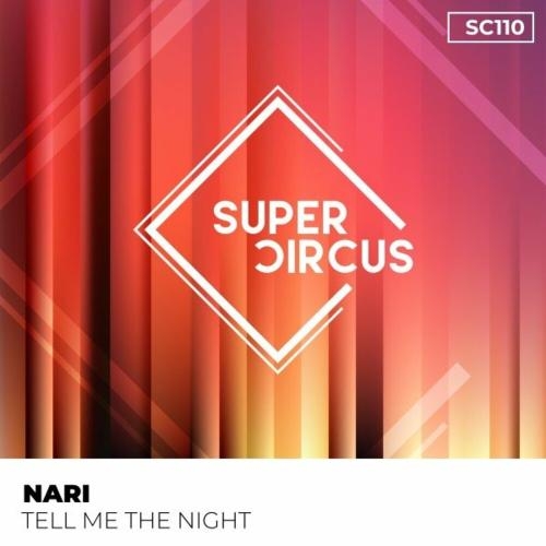 Tell Me The Night (Original Mix) - Nari