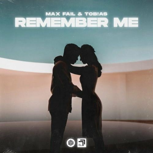 Remember Me - Max Fail & TOB!AS