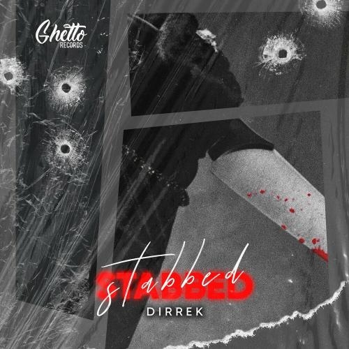 Stabbed - Dirrek