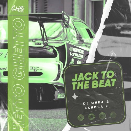 Jack To The Beat - DJ Quba feat. Sandra K