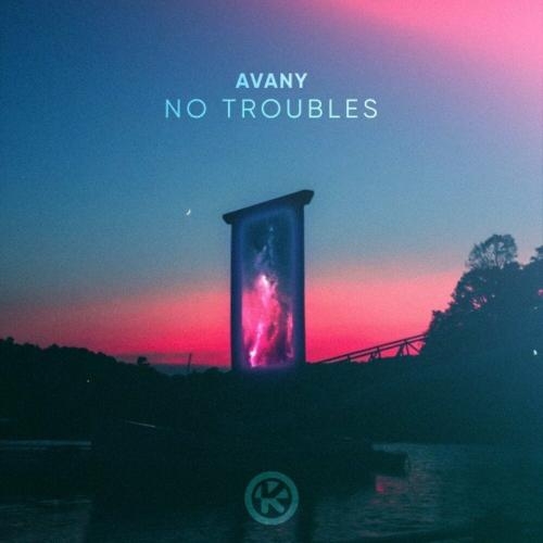 No Troubles - Avany