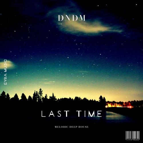 Last Time - DNDM