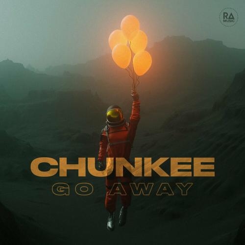 Go Away - Chunkee
