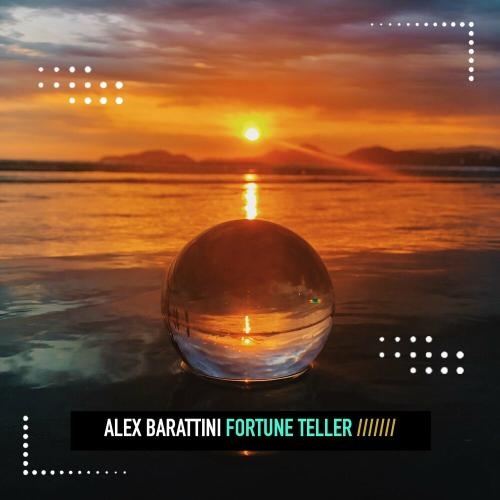 Fortune Teller (Extended Mix) - Alex Barattini