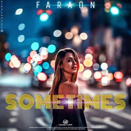 Sometimes - FaraoN