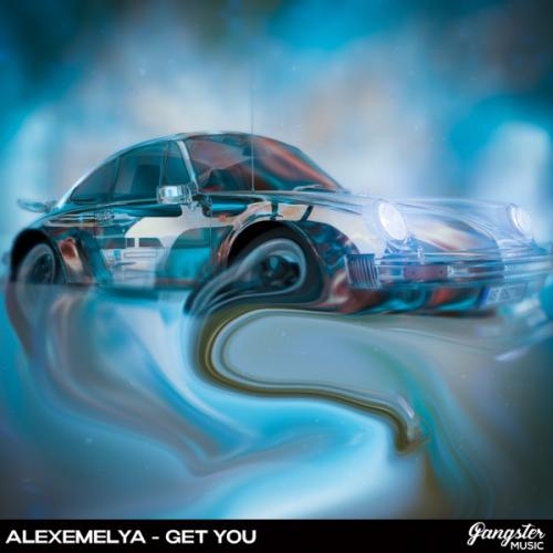 Get You - ALEXEMELYA