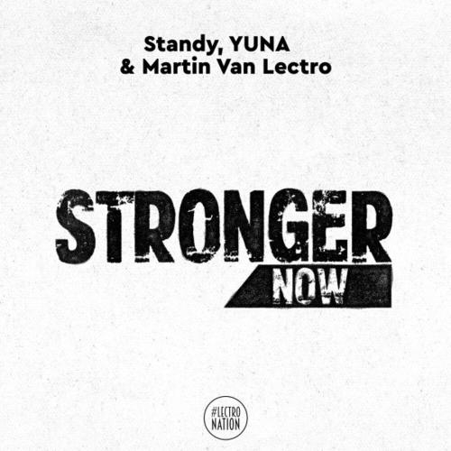 Stronger Now - Standy feat. Yuna x Martin Van Lectro