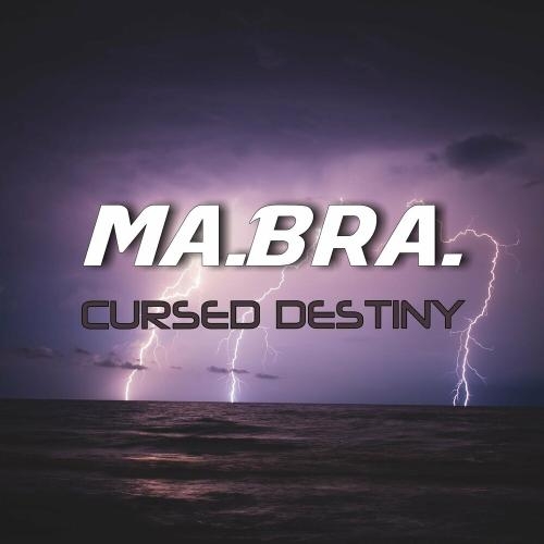 Cursed Destiny (Ma.bra. Mix) - Ma.bra.