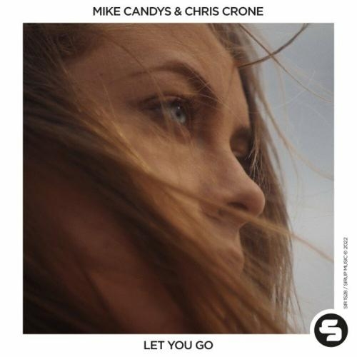 Let You Go - Mike Candys feat. Chris Crone