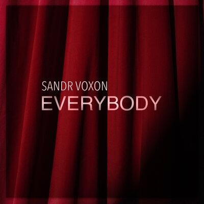 Everybody - Sandr Voxon