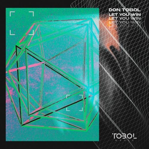 Let You Win - Don Tobol