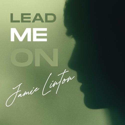 Lead Me On - Jamie Linton