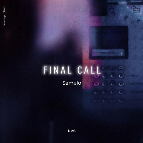 Final Call - NMG & Samelo