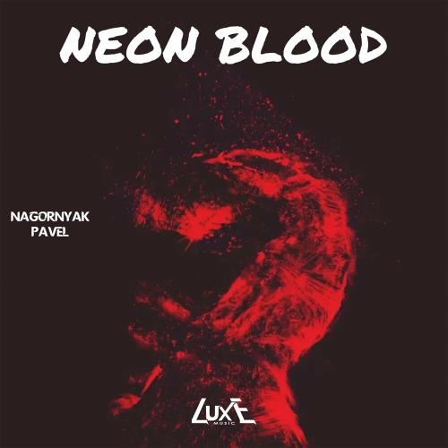 Neon Blood - Nagornyak Pavel