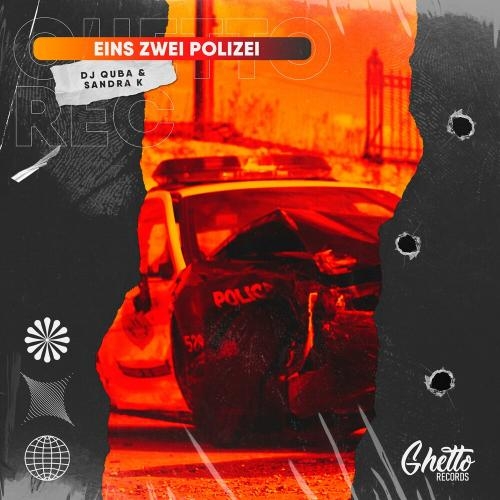 Eins Zwei Polizei - DJ Quba & Sandra K