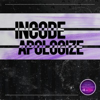Apologize - Incode